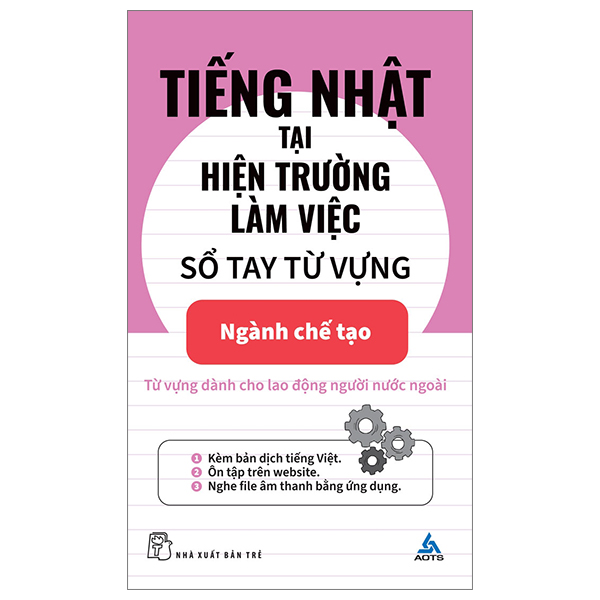 tiếng nhật tại hiện trường làm việc - số tay từ vựng ngành chế tạo