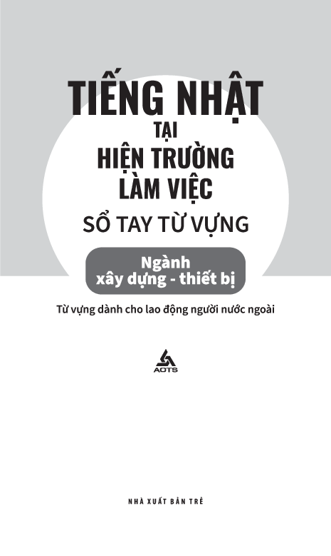 tiếng nhật tại hiện trường làm việc - số tay từ vựng ngành xây dựng-thiết bị - Ảnh 3