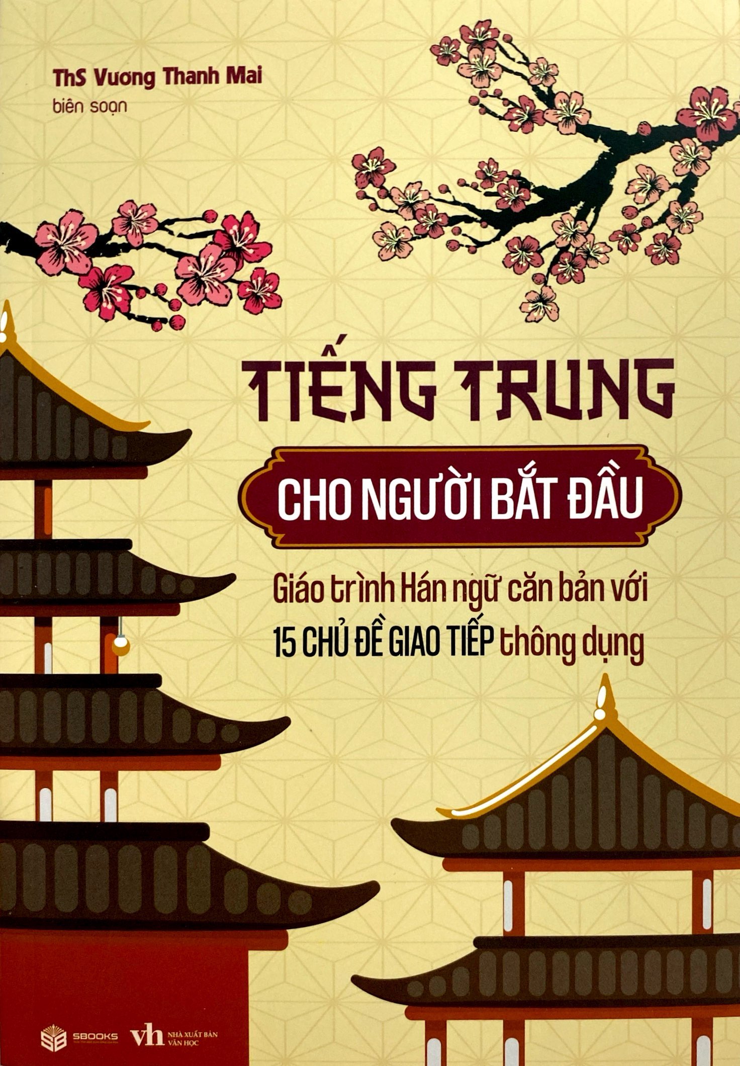 tiếng trung cho người bắt đầu - giáo trình hán ngữ căn bản với 15 chủ đề giao tiếp thông dụng - Ảnh 2