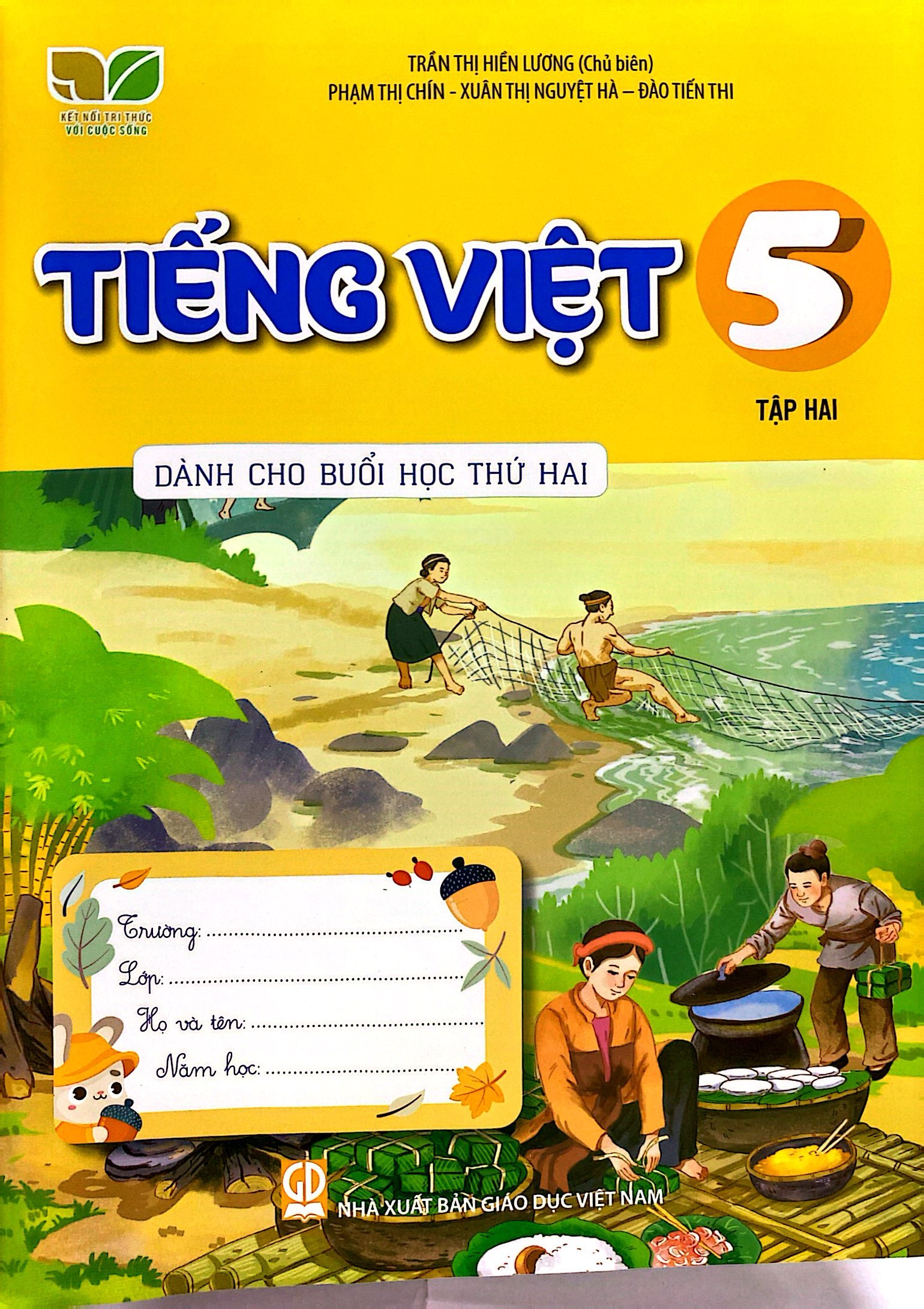 tiếng việt 5 - tập 2 (kết nối) (dành cho buổi học thứ hai) - Ảnh 2