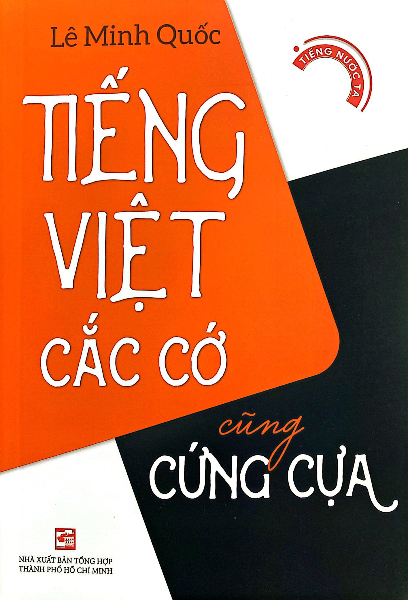 tiếng việt cắc cớ cũng cứng cựa - Ảnh 2