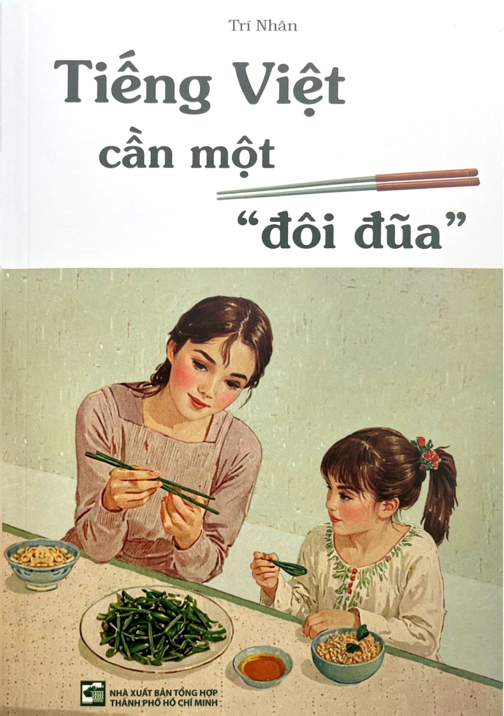 Tiếng Việt Cần Một "Đôi Đũa" - Ảnh 2