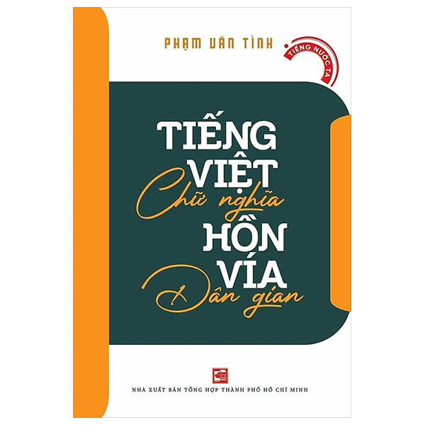 tiếng việt chữ nghĩa - hồn vía dân gian