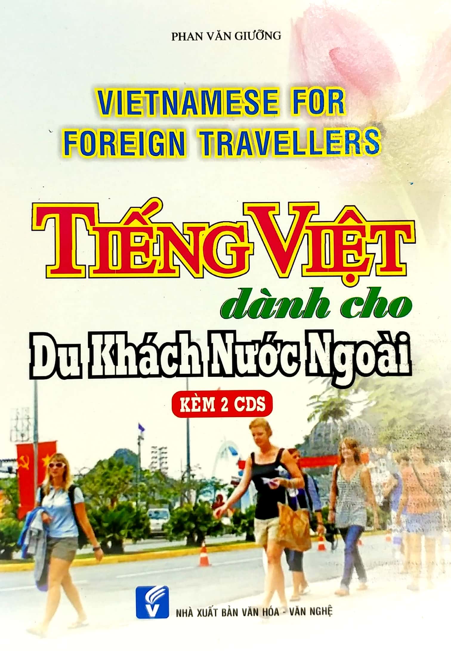 tiếng việt dành cho khách nước ngoài - vietnamese for foreign travellers + 2cds - Ảnh 2