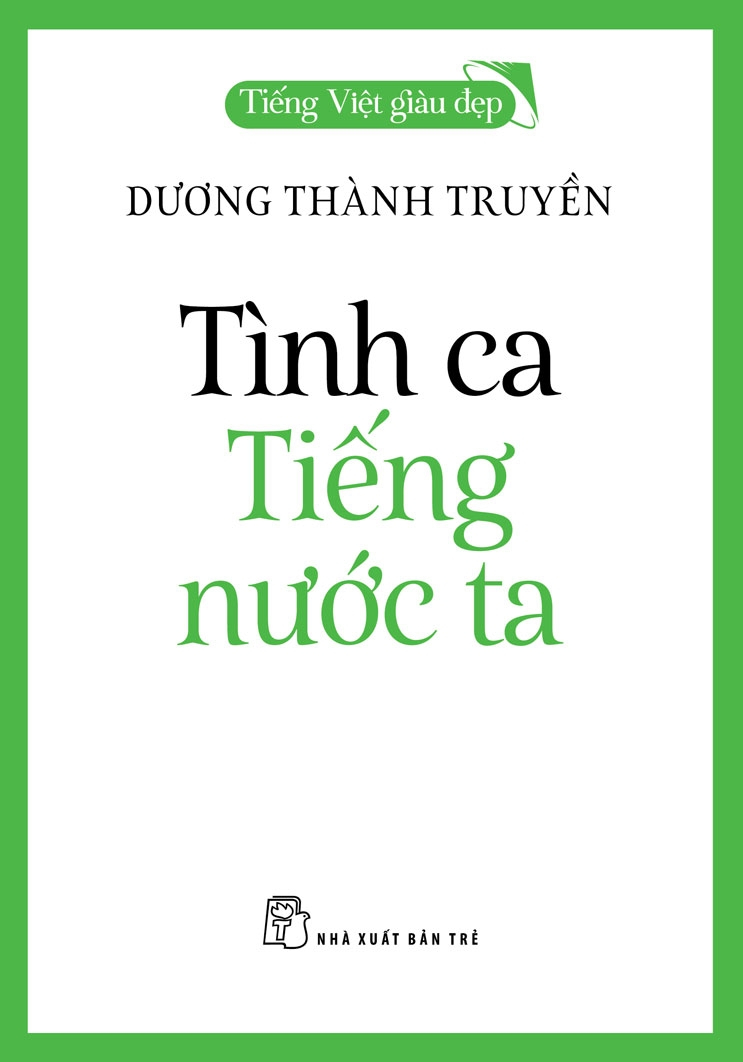 tiếng việt giàu đẹp - tình ca tiếng nước ta - Ảnh 2