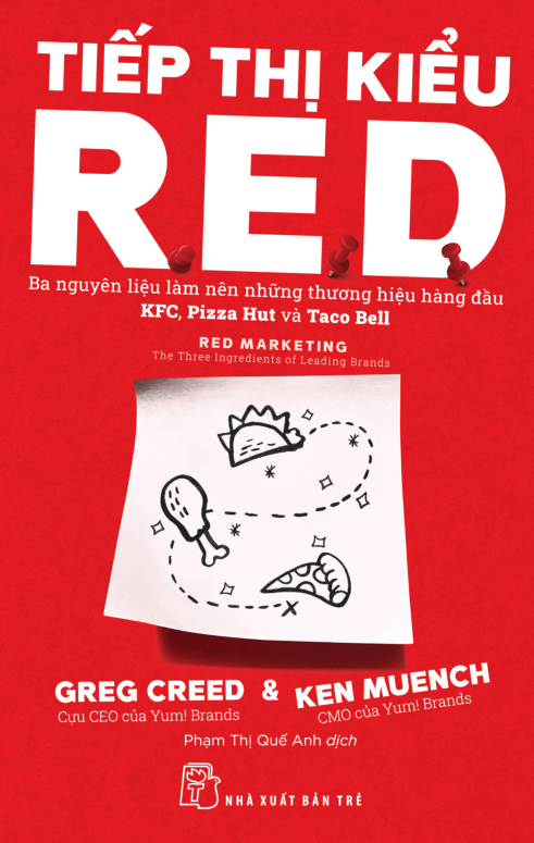 tiếp thị kiểu r.e.d - ba nguyên liệu làm nên những thương hiệu hàng đầu kfc, pizza hut và taco bell - Ảnh 2