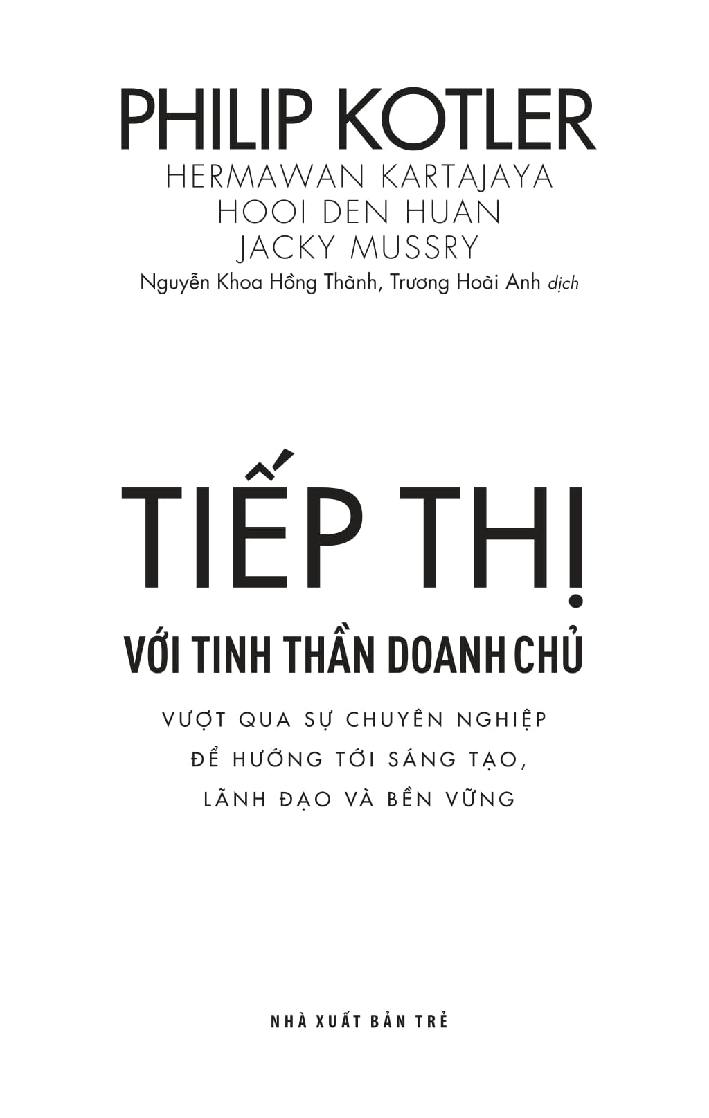 tiếp thị với tinh thần doanh chủ - vượt qua sự chuyên nghiệp để hướng tới sáng tạo, lãnh đạo và bền vững - entrepreneurial marketing - Ảnh 3