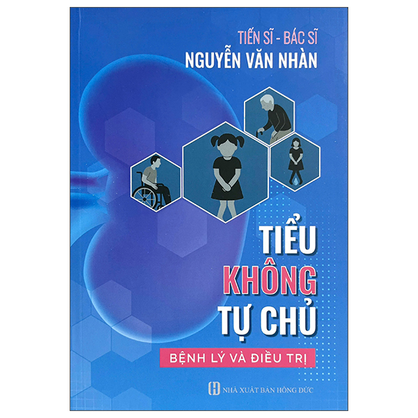 Tiểu Không Tự Chủ - Bệnh Lý Và Điều Trị