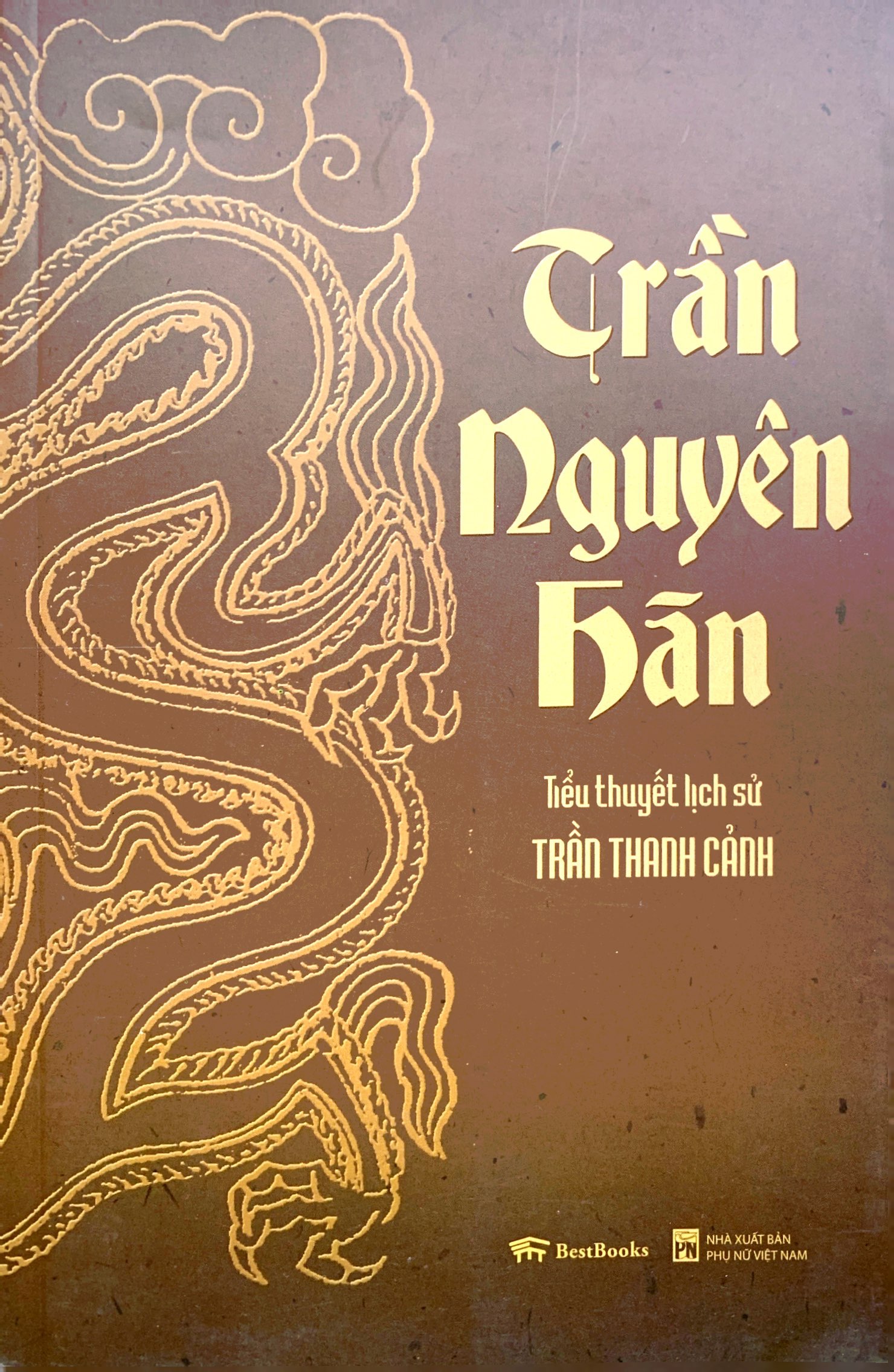 tiểu thuyết lịch sử - trần nguyên hãn - Ảnh 2