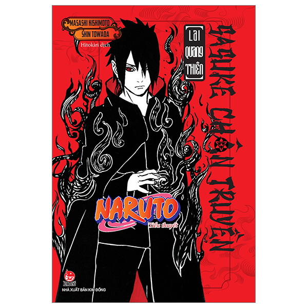 Tiểu Thuyết Naruto - Sasuke Chân Truyền - Lai Quang Thiên