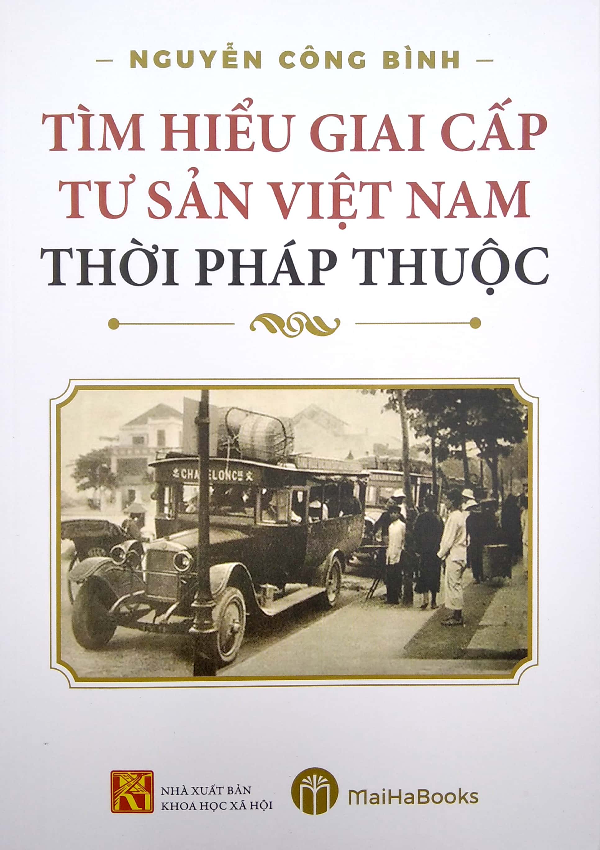 tìm hiểu giai cấp tư sản việt nam thời pháp thuộc - Ảnh 2