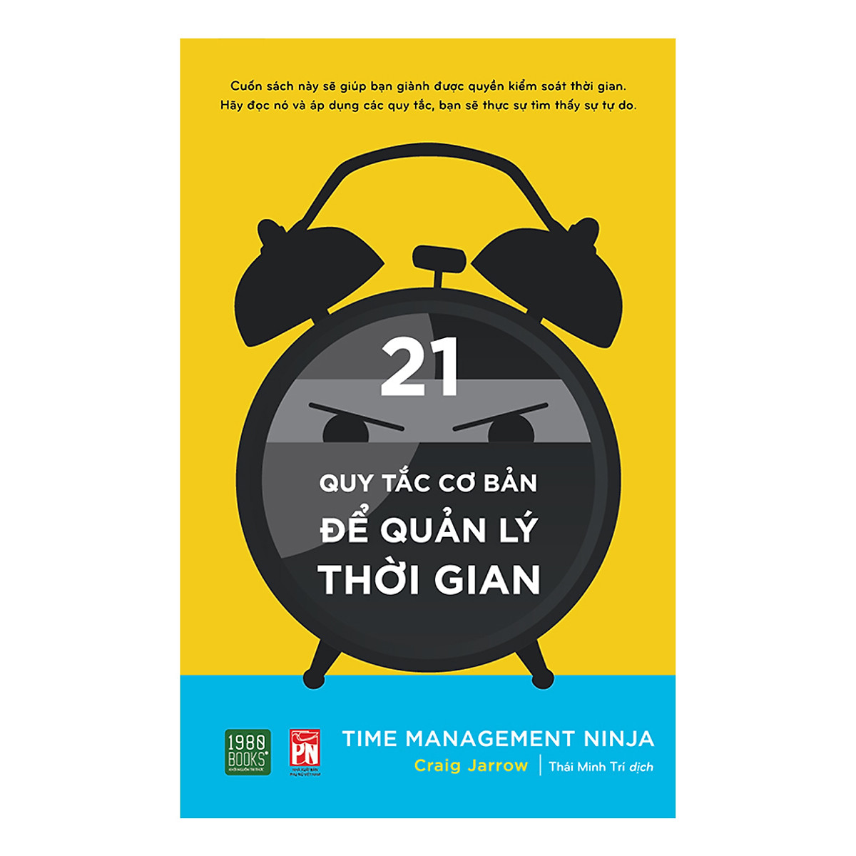 time management ninja - 21 quy tắc cơ bản để quản lý thời gian - Ảnh 2