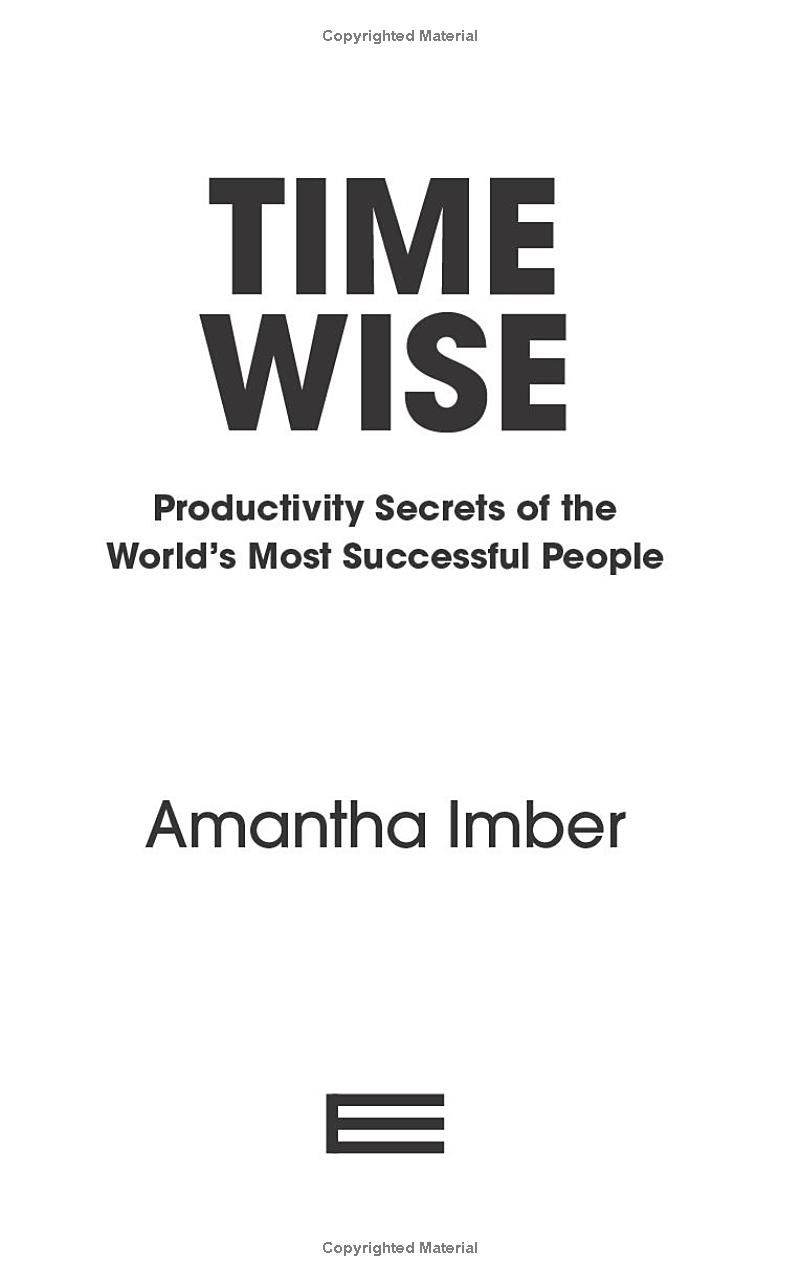 time wise: productivity secrets of the world's most successful people - Ảnh 5