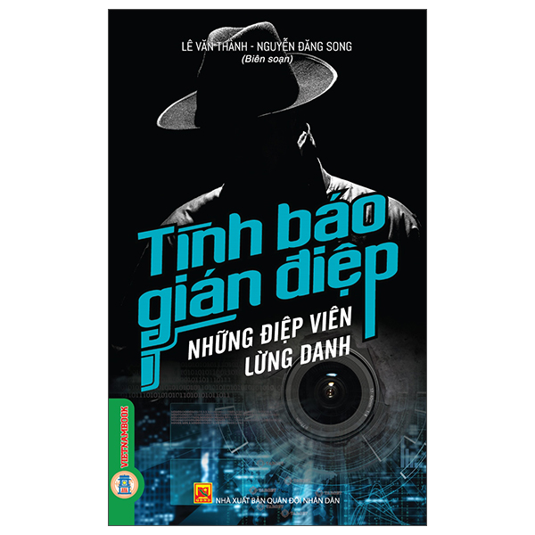 Tình Báo Gián Điệp - Những Điệp Viên Lừng Danh