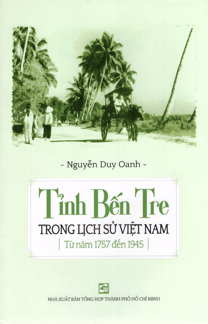 tỉnh bến tre trong lịch sử việt nam - từ năm 1757 đến 1945 - Ảnh 2