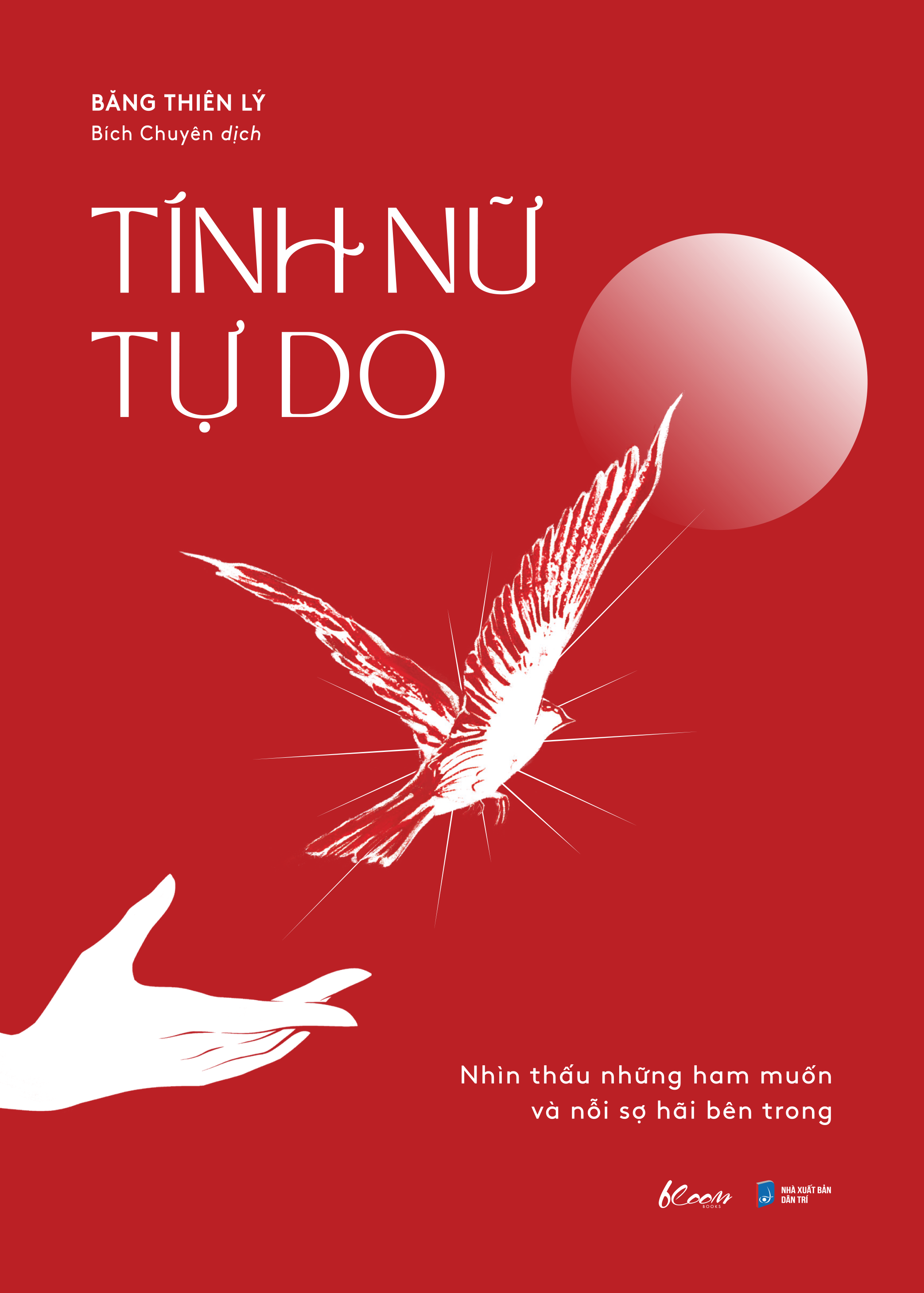 Tính Nữ Tự Do - Nhìn Thấu Những Ham Muốn Và Nỗi Sợ Hãi Bên Trong - Ảnh 2