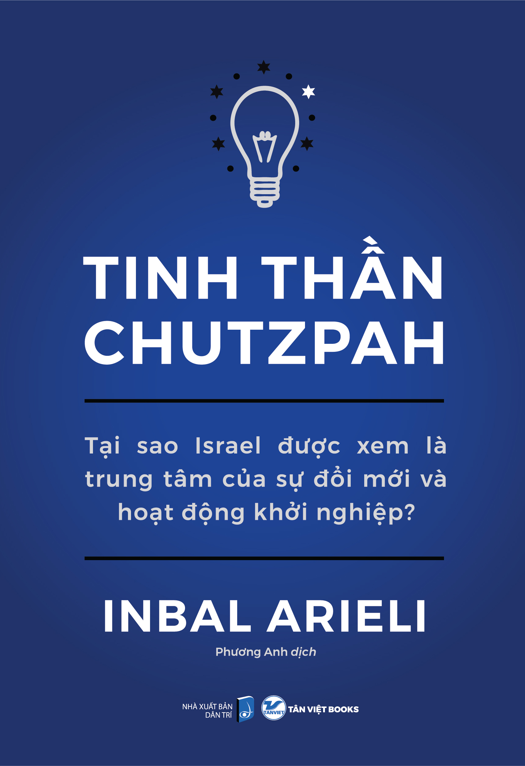 tinh thần chutzpah - tại sao israel được xem là trung tâm của sự đổi mới và hoạt động khởi nghiệp? - Ảnh 2
