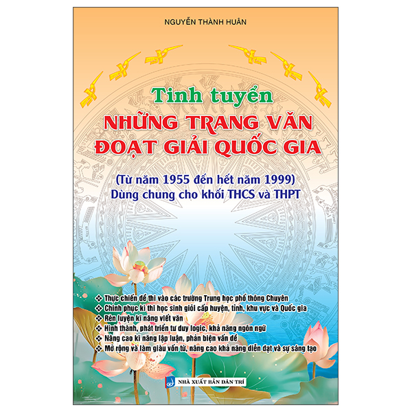 Tinh Tuyển Những Trang Văn Đoạt Giải Quốc Gia - Dùng Cho Khối THCS và THPT