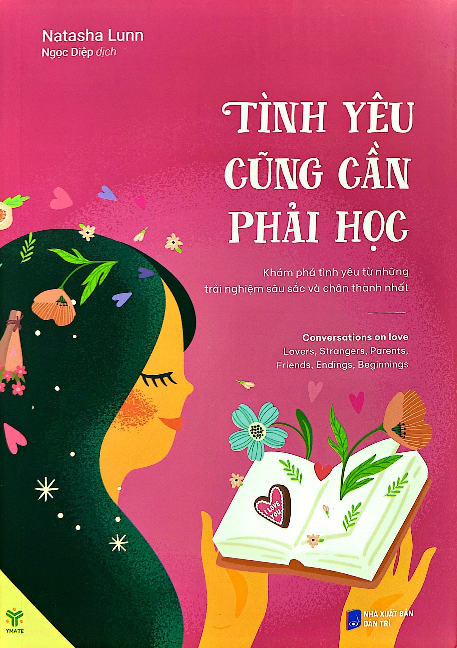 tình yêu cũng cần phải học - khám phá tình yêu từ những trải nghiệm sâu sắc và chân thành nhất - Ảnh 2