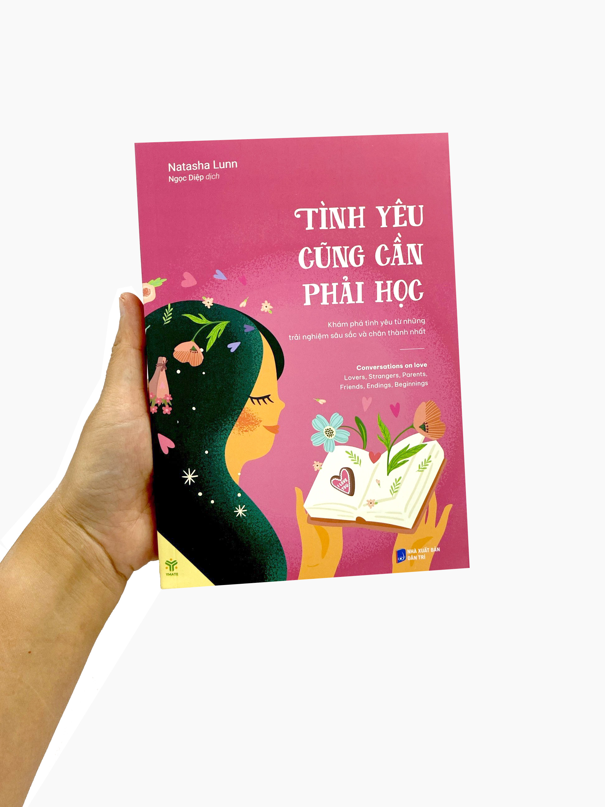 tình yêu cũng cần phải học - khám phá tình yêu từ những trải nghiệm sâu sắc và chân thành nhất - Ảnh 8