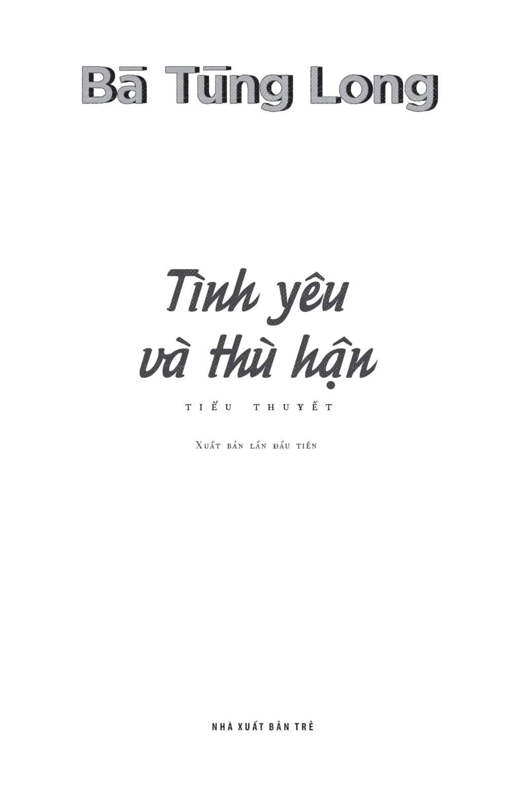 tình yêu và thù hận - Ảnh 3