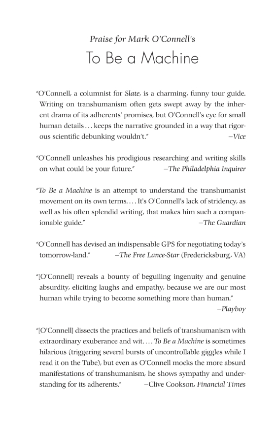 to be a machine - adventures among cyborgs, utopians, hackers, and the futurists solving the modest problem of death - Ảnh 3