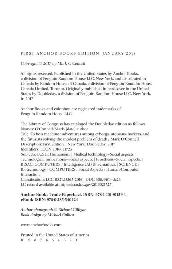 to be a machine - adventures among cyborgs, utopians, hackers, and the futurists solving the modest problem of death - Ảnh 7