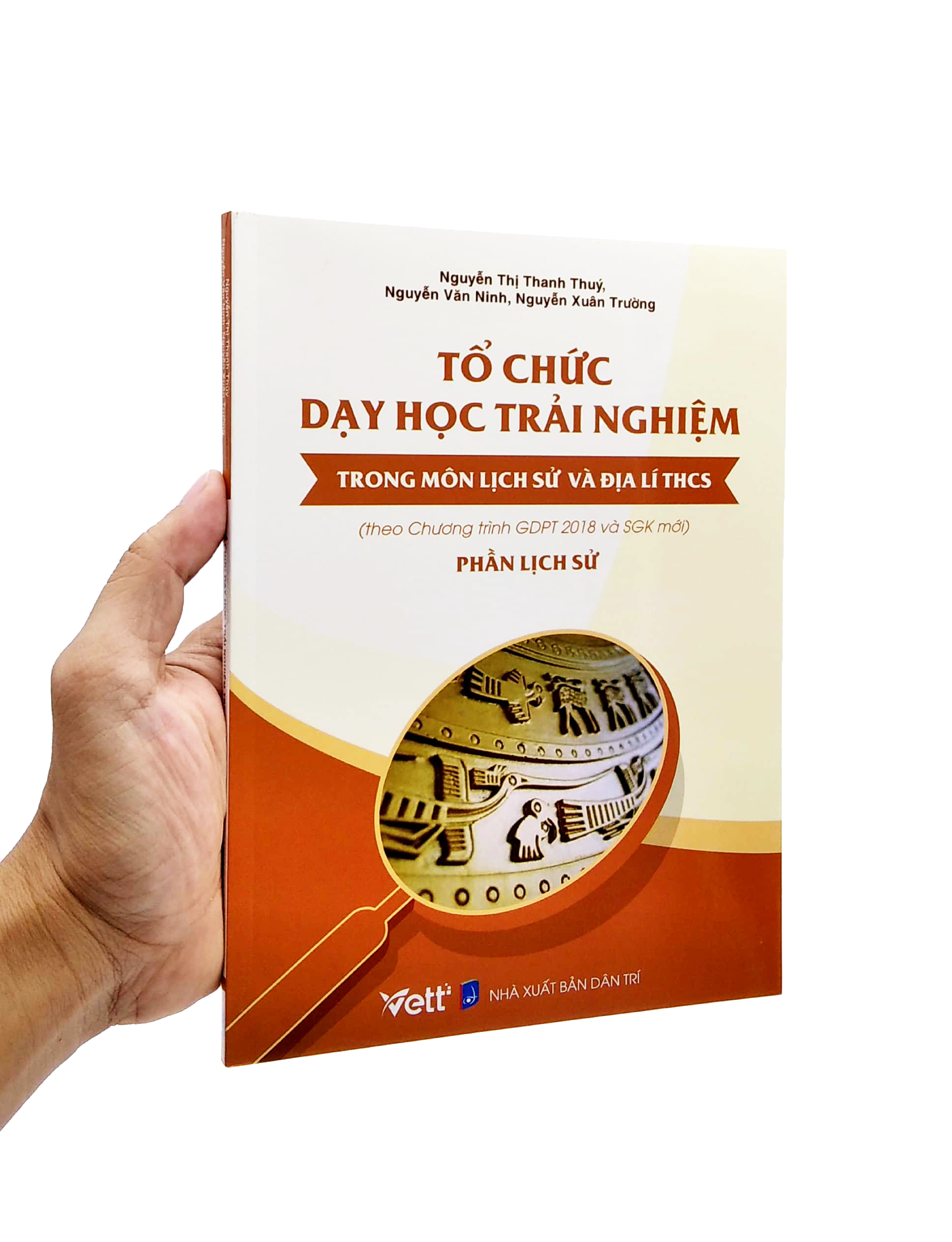 tổ chức dạy học trải nghiệm trong môn lịch sử và địa lí thcs - phần lịch sử (theo chương trình gdpt 2018 và sgk mới) - Ảnh 7