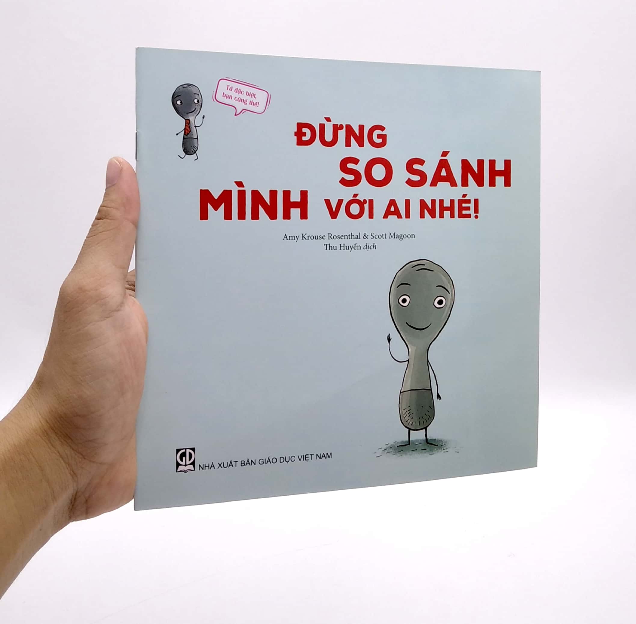 tớ đặc biệt, bạn cũng thế - đừng so sánh mình với ai nhé! - Ảnh 7