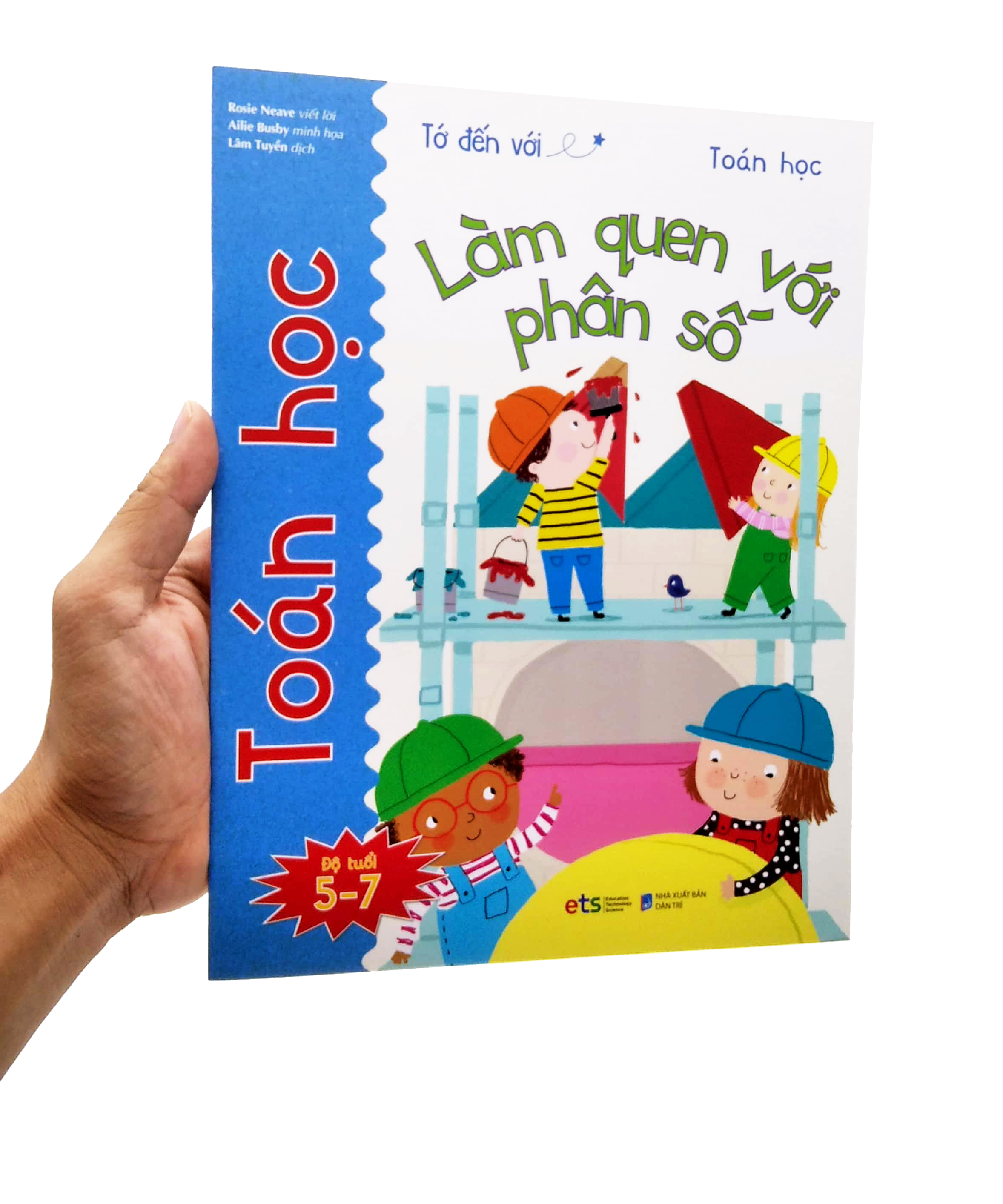 tớ đến với toán học: làm quen với phân số - Ảnh 7