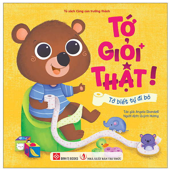 Tớ Giỏi Thật! - Tớ Biết Tự Đi Bô