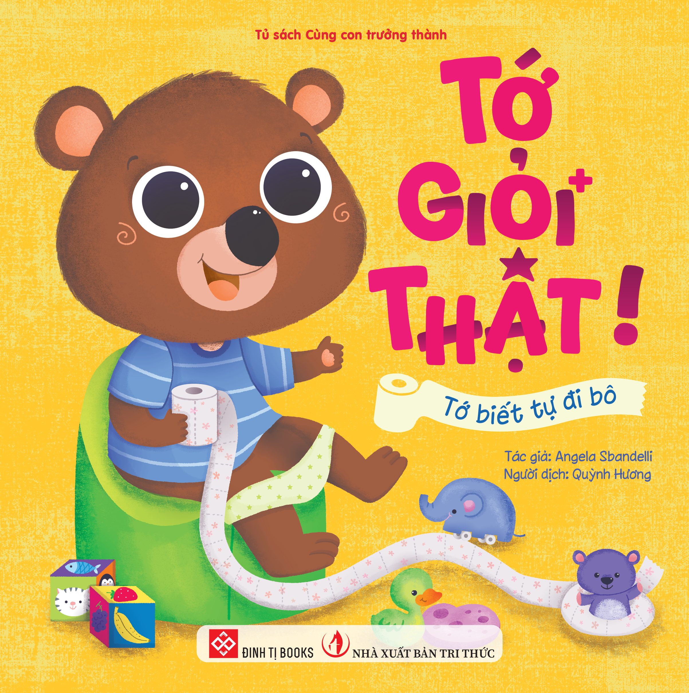 Tớ Giỏi Thật! - Tớ Biết Tự Đi Bô - Ảnh 2