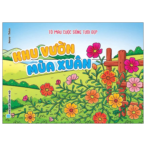 Tô Màu Cuộc Sống Tươi Đẹp - Khu Vườn Mùa Xuân