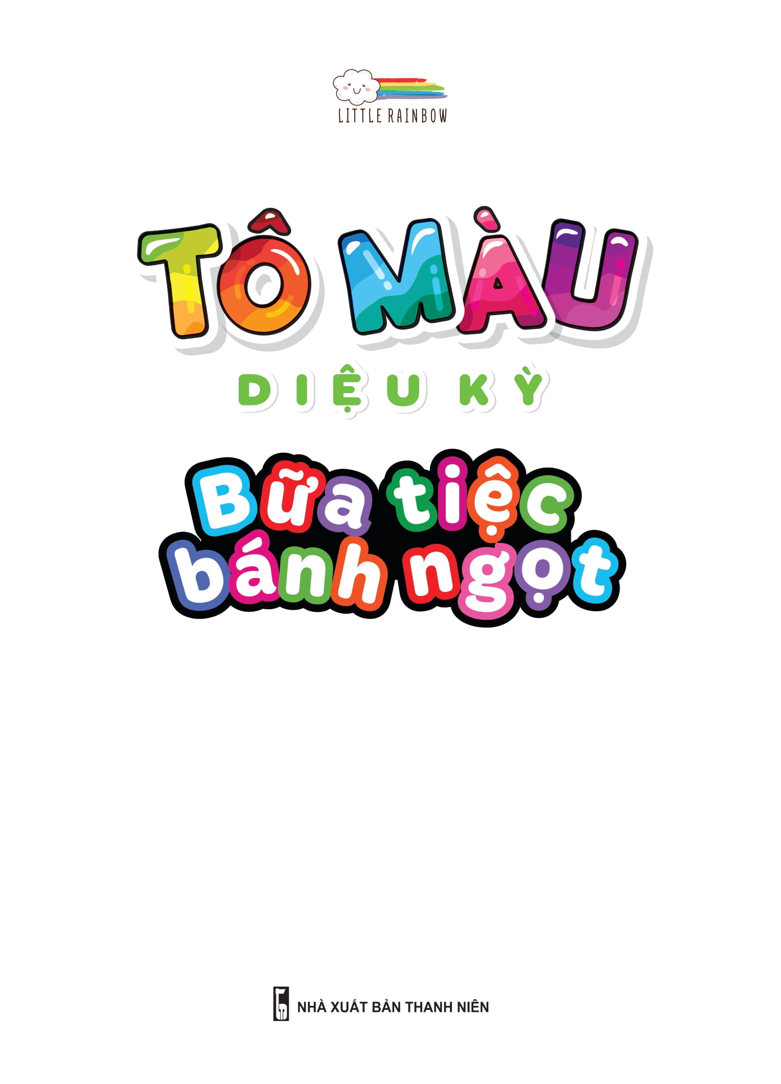 tô màu diệu kỳ - bữa tiệc bánh ngọt (dành cho bé gái năng động) - Ảnh 3