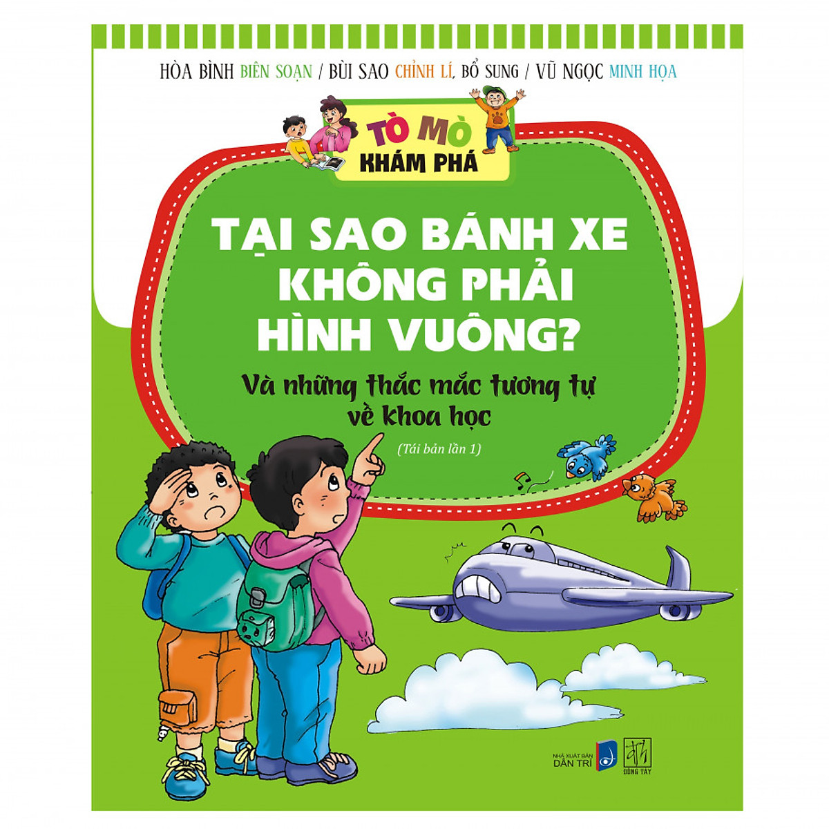 tò mò khám phá - tại sao bánh xe không phải hình vuông (tranh màu) (tái bản 2018) - Ảnh 2