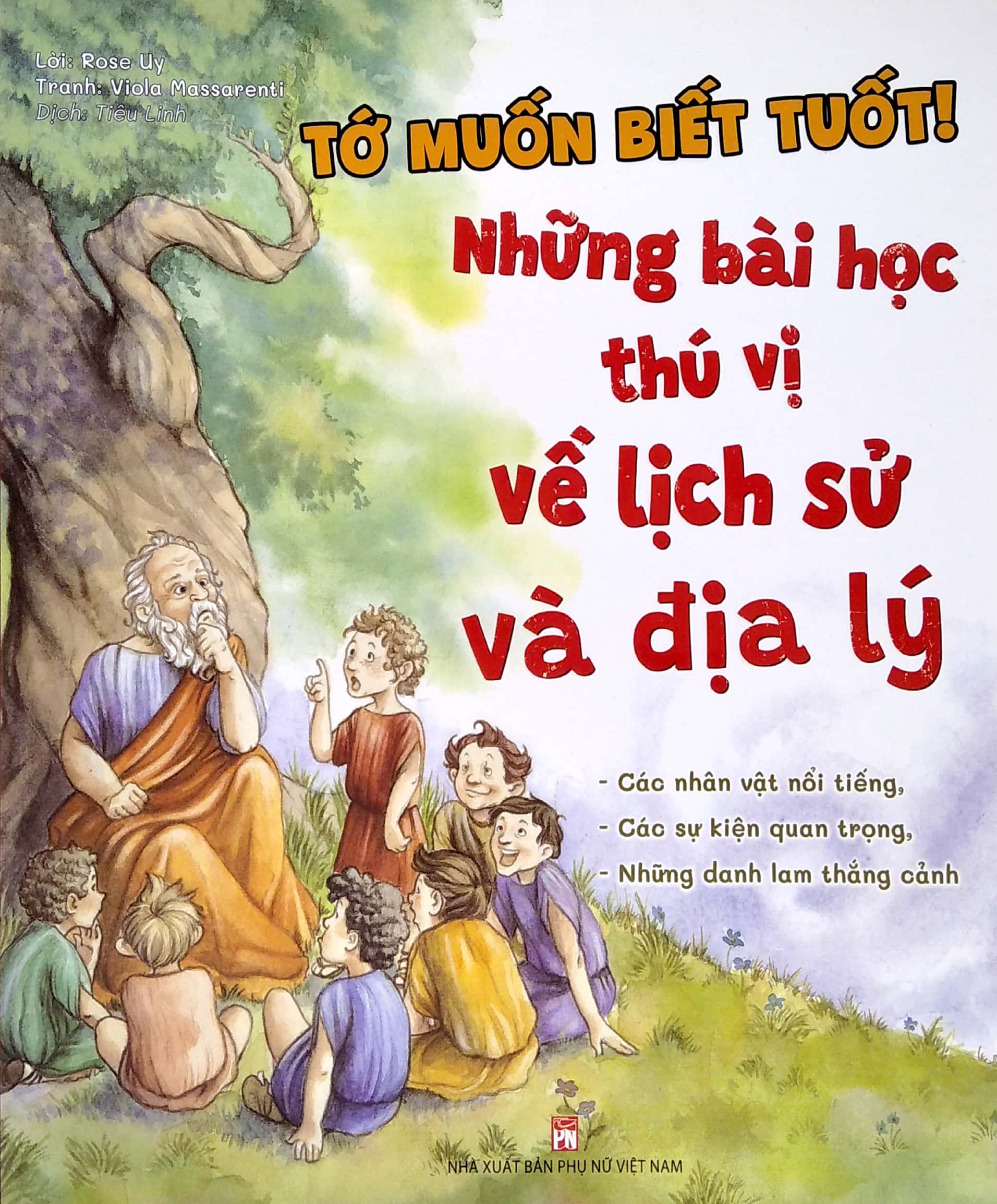 tớ muốn biết tuốt! - những bài học thú vị về lịch sử và địa lý - Ảnh 2