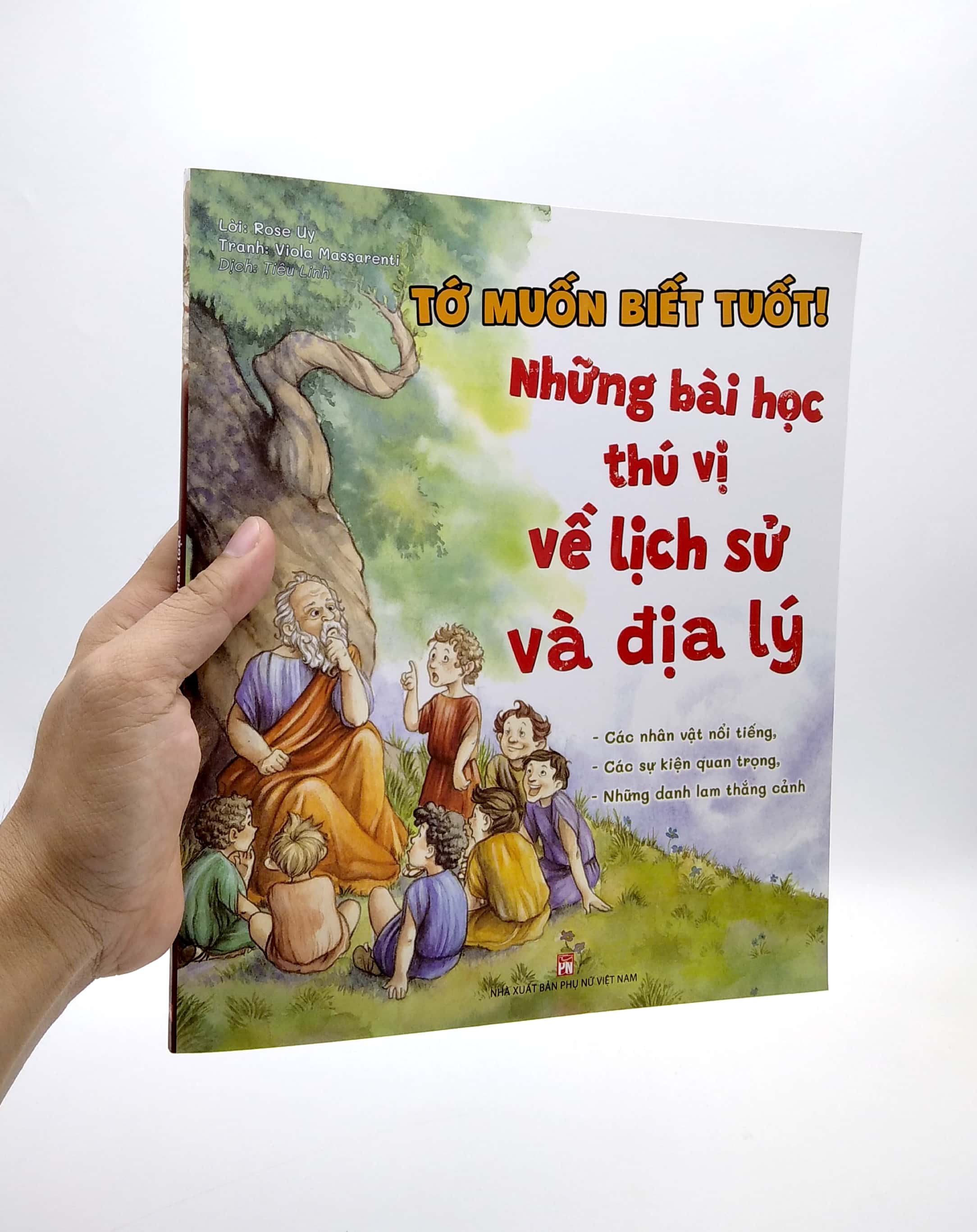 tớ muốn biết tuốt! - những bài học thú vị về lịch sử và địa lý - Ảnh 7