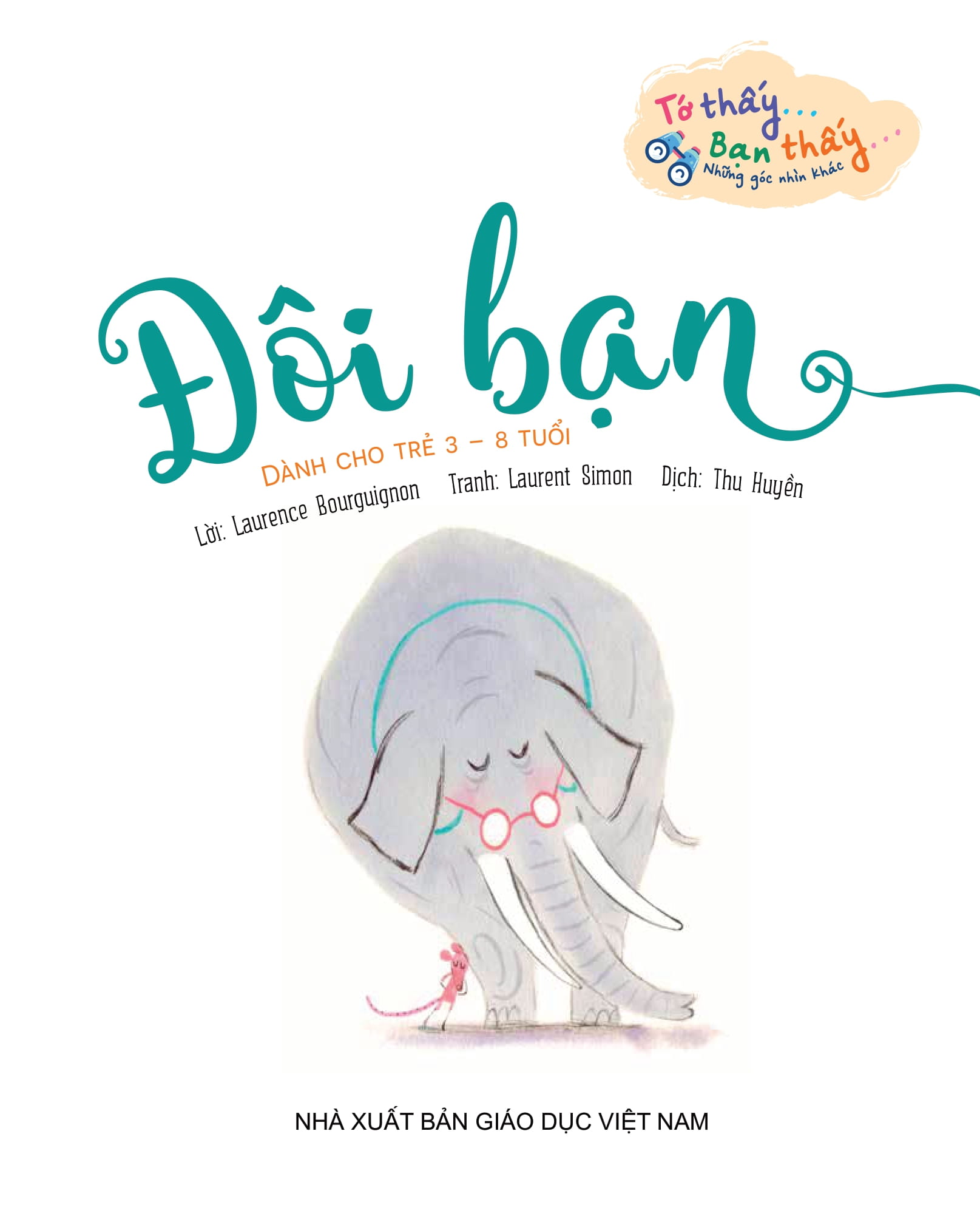 Tớ Thấy…Bạn Thấy…Những Góc Nhìn Khác - Đôi Bạn - Ảnh 2