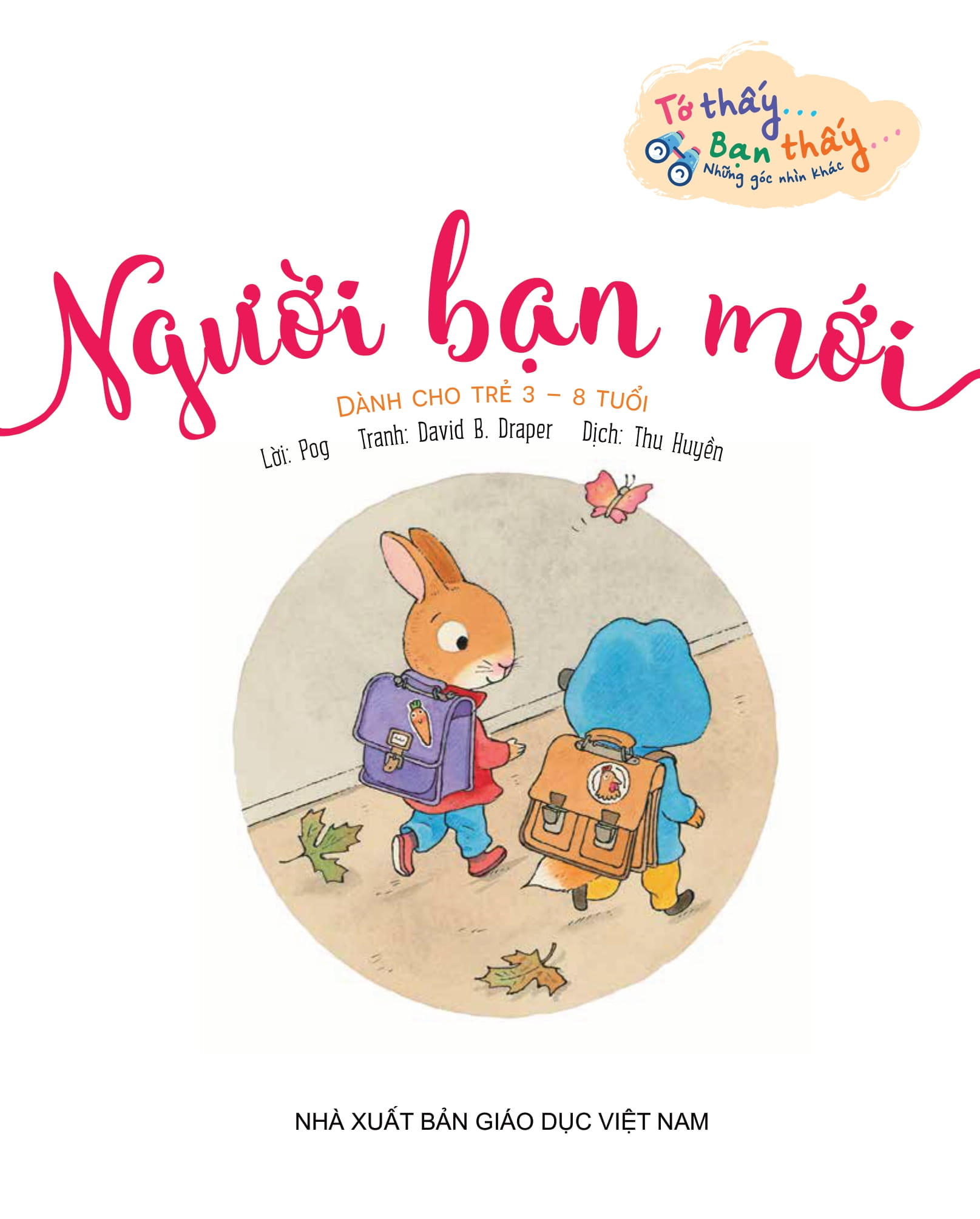 Tớ Thấy…Bạn Thấy…Những Góc Nhìn Khác - Người Bạn Mới - Ảnh 2