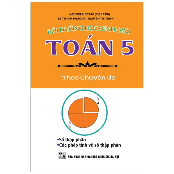 toán 5-bồi dưỡng học sinh giỏi theo chuyên đề (số thập phân - các phép tính về số thạp phân)