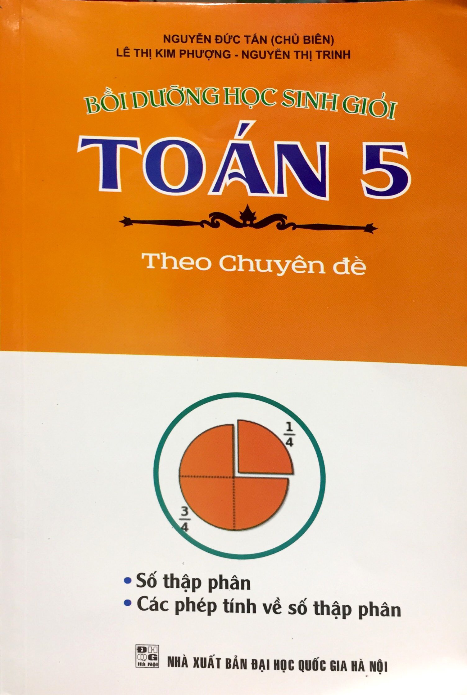 toán 5-bồi dưỡng học sinh giỏi theo chuyên đề (số thập phân - các phép tính về số thạp phân) - Ảnh 2