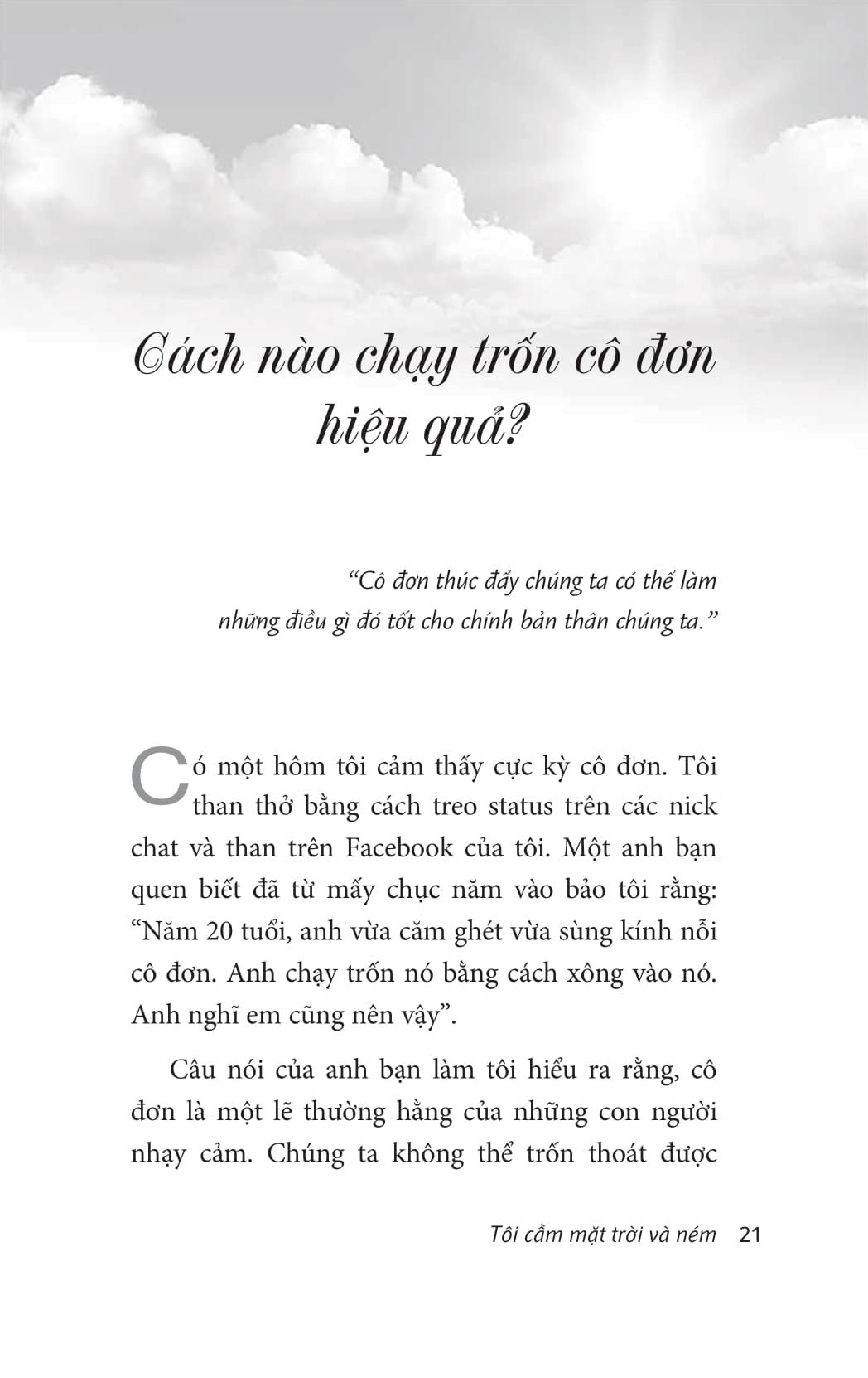 tôi cầm mặt trời và ném - Ảnh 13