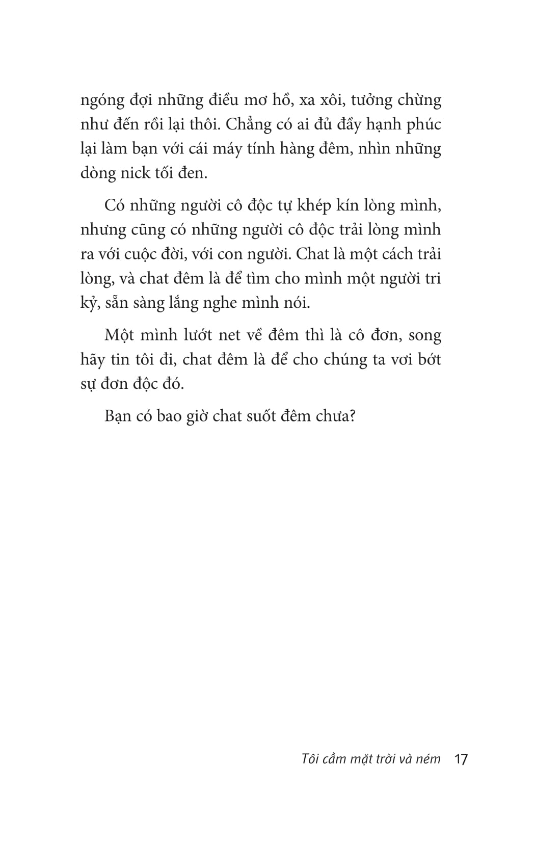 tôi cầm mặt trời và ném - Ảnh 9