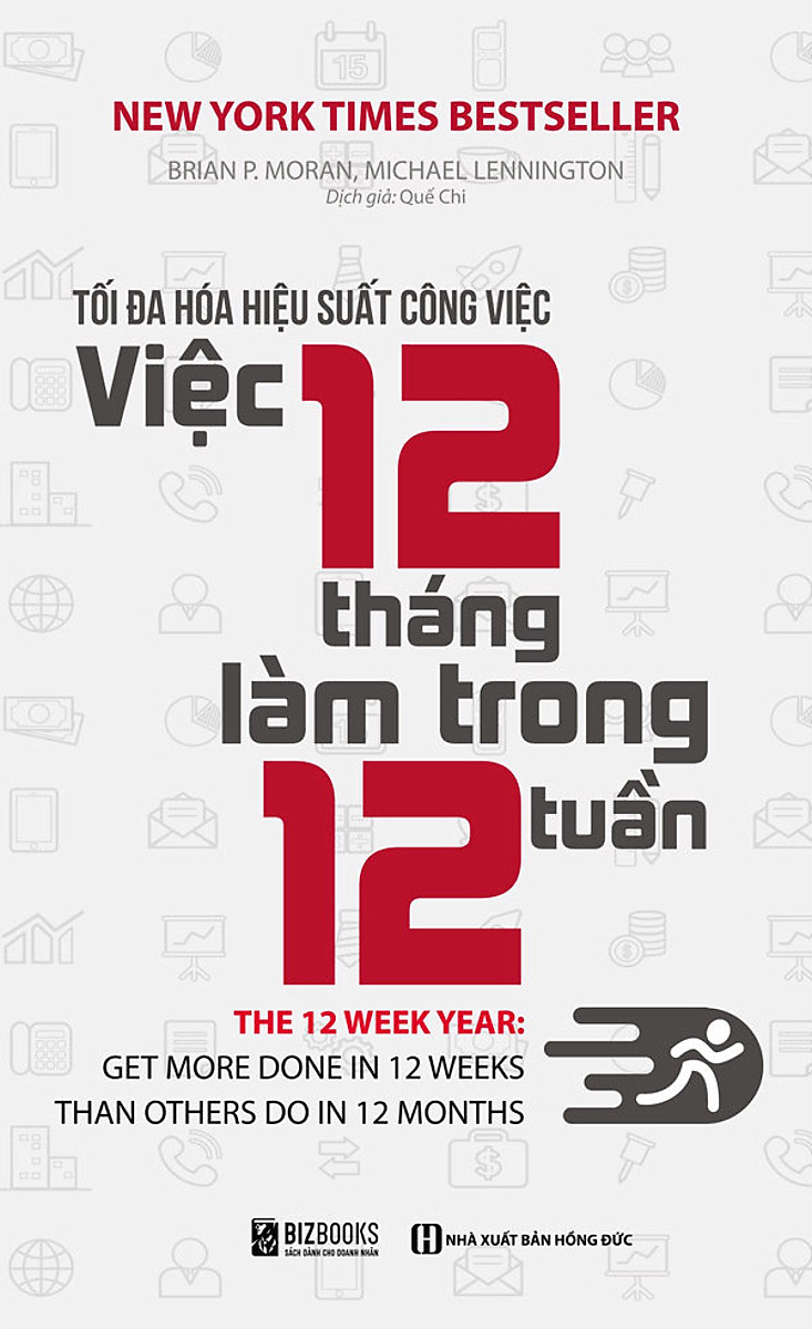 Tối Đa Hóa Hiệu Suất Công Việc - Việc 12 Tháng Làm Trong 12 Tuần (Tái Bản 2025) - Ảnh 2