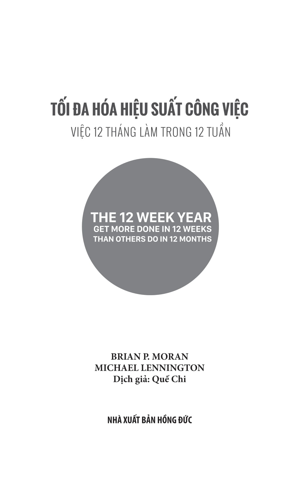 Tối Đa Hóa Hiệu Suất Công Việc - Việc 12 Tháng Làm Trong 12 Tuần (Tái Bản 2025) - Ảnh 3