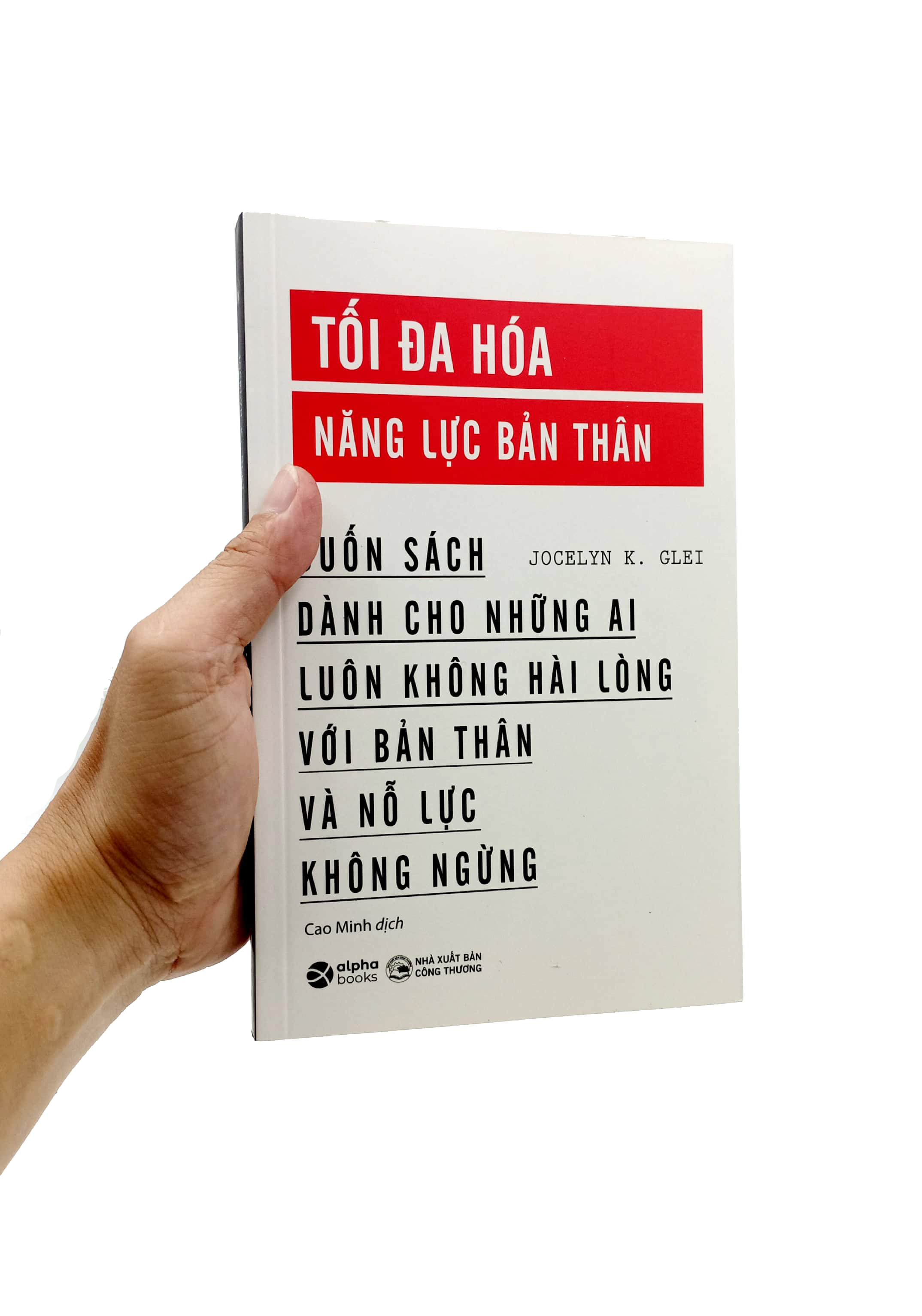 tối đa hóa năng lực bản thân (tái bản 2023) - Ảnh 7