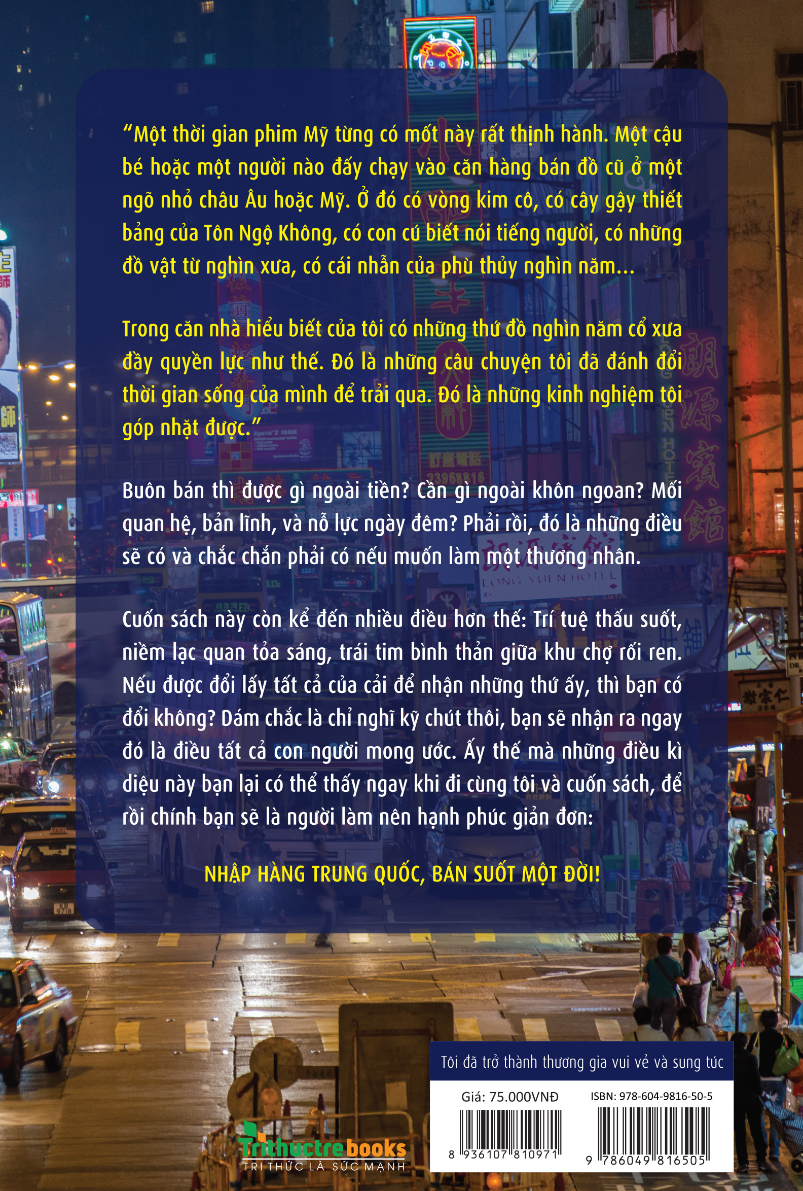 tôi đã trở thành thương gia vui vẻ và sung túc - kinh nghiệm buôn bán hàng trung quốc - Ảnh 8