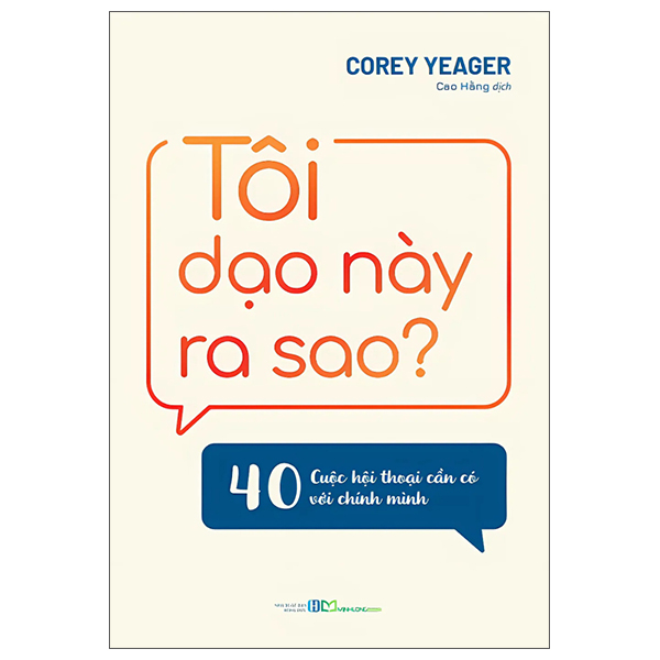 Tôi Dạo Này Ra Sao? - 40 Cuộc Hội Thoại Cần Có Với Chính Mình
