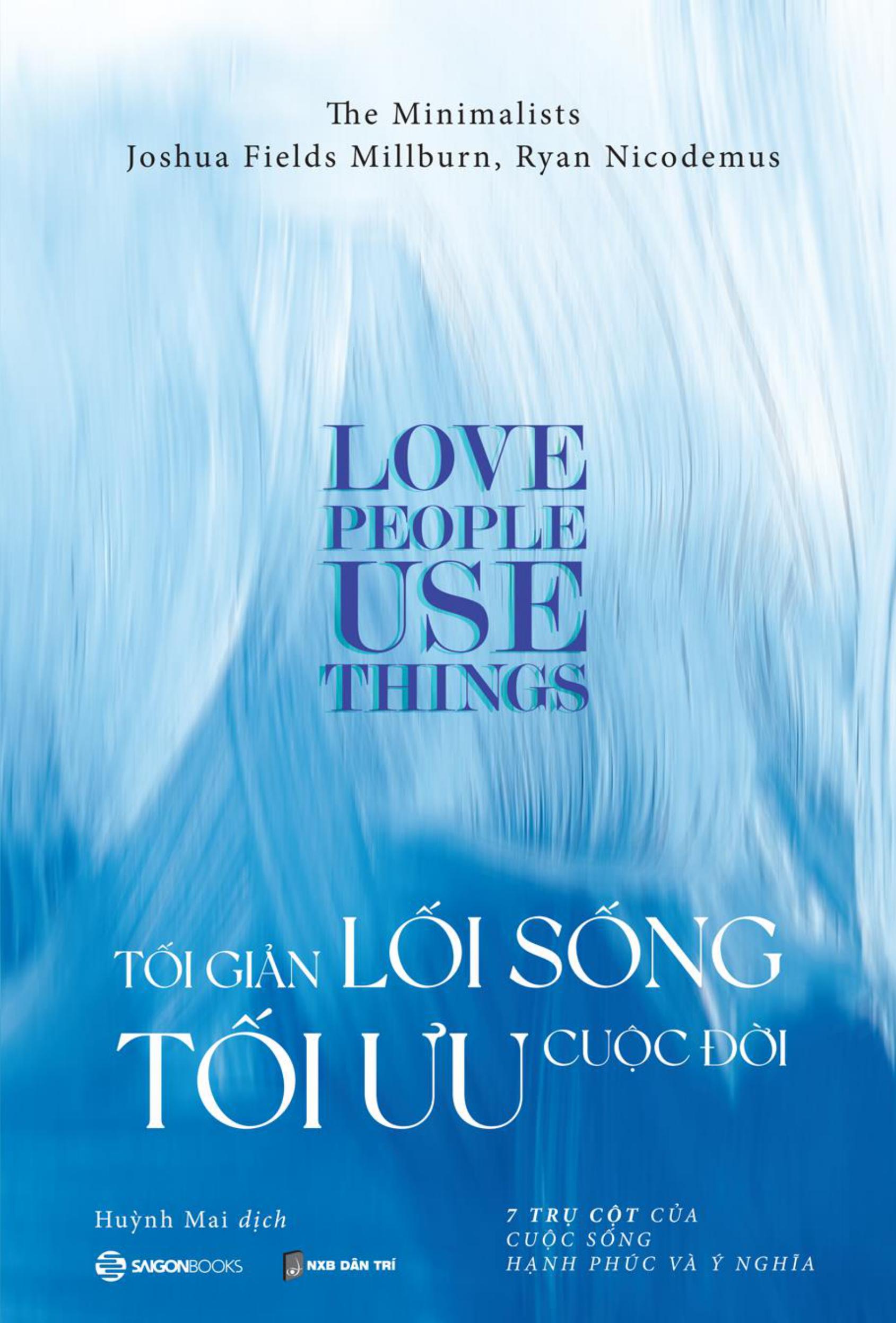 tối giản lối sống tối ưu cuộc đời - 7 trụ cột của cuộc sống hạnh phúc và ý nghĩa - Ảnh 2