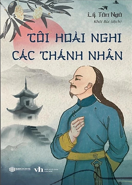 tôi hoài nghi các thánh nhân - Ảnh 2